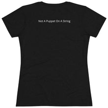 Load image into Gallery viewer, Not a Puppet on a String-Women&#39;s Triblend Tee
