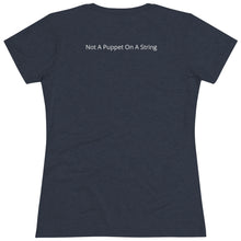 Load image into Gallery viewer, Not a Puppet on a String-Women&#39;s Triblend Tee
